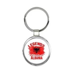 Legends are Made in Albania : Keychain Gift Flag Albanian Expat Country - Picture 1 of 1