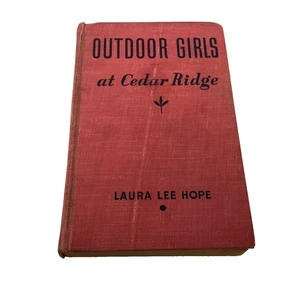 Outdoor Girls at Cedar Ridge Laura Lee Hope 1931 HC Good - Foto 1 di 10