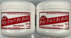 2 X BABY DON'T BE BALD HAIR AND SCALP NOURISHMENT 4oz TRIPLE STRENGTH GROWTH - Picture 1 of 1