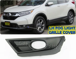 FOR HONDA CR-V 2016-2019 CRV FRONT BUMPER FOG LIGHT GRILLE COVER BLACK N/S LEFT - Picture 1 of 4