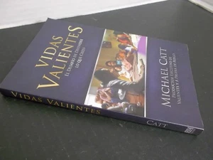 VIDA VALIENTES EL DESAFíO DE DEFENDER LO QUE CREES MICHAEL CATT - Picture 1 of 3