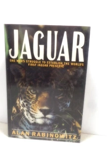 Jaguar Alan Rabinowitz JH/C 1986 1a edición Struggle & Triumph Jungles Belice - Imagen 1 de 6
