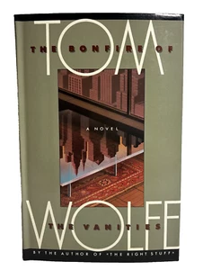 The Bonfire Of The Vanities (1987) Tom Wolfe 1st Edition 1st Printing HC Book DJ - Picture 1 of 11