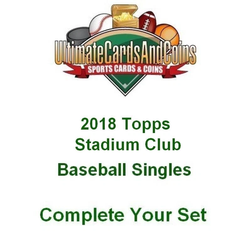 2018 Stadium Club Baseball Complete Your Set Combine Economy Shipping 1-150 - Image 1 of 1