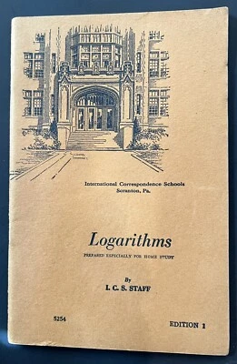 1946 Logarithms  Int. Correspondence Schools Home Study Booklet 49 pages - Image 1 of 3