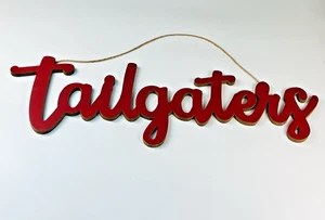 Tailgaters rot maßgefertigtes Massivholzschild 30" breit 9" hoch 5/8" dick..Hängen Sie es auf! - Bild 1 von 7
