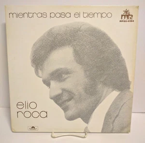 Elio Roca Mientras Pasa El Tiempo, Miami Records MPOS-6104, VG+/NM - Imagen 1 de 6