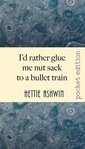Id rather glue me nut sack to a bullet train: A hilarious trip in Outback Book - Imagen 1 de 2