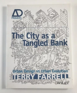 The City As A Tangled Bank: Urban Design versus Urban Evolution -Terry Farrell - Picture 1 of 12
