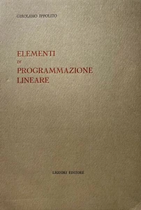GIROLAMO IPPOLITO ELEMENTI DI PROGRAMMAZIONE LINEARE LIGUORI 1974 - Imagen 1 de 12