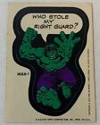 1974/1975 Topps Marvel Super Heroes Stickers INCREDIBLE HULK My Right Guard