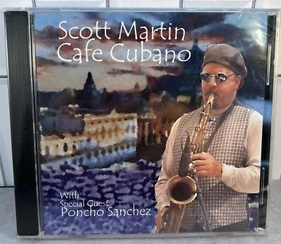 Scott Martin With Pancho Sanchez “Cafe Cubano” (CD 2003) SCM Records Sealed New - Image 1 of 2