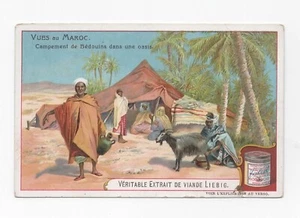 Chromo LIEBIG . Vues du MAROC . Campement de Bédouins dans une Oasis - Picture 1 of 2
