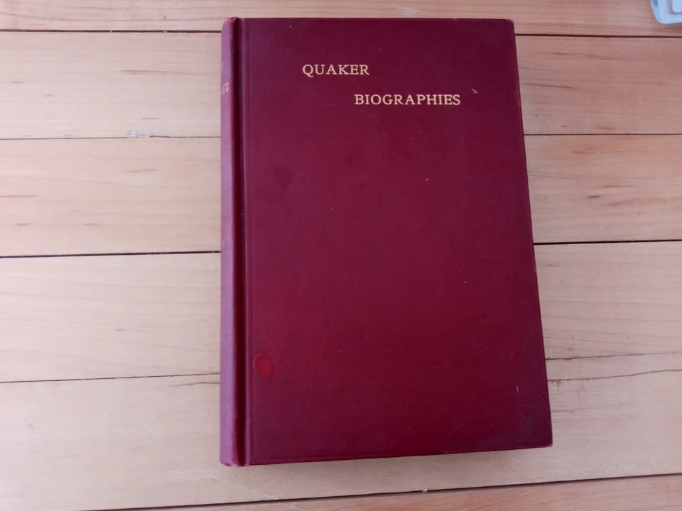 Quaker Biographies: A Series of Sketches - Photo 1/1