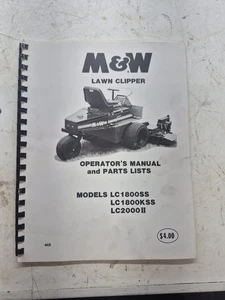 OPERATOR'S MANUAL and PARTS LISTS MODELS LC1800SS LC1800KSS LC2000II M&W Mower - Picture 1 of 3