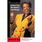 Conversations Straight Talk With Americas Sister Pres   Paperback New Johnnett