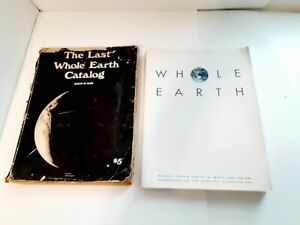 The Last Whole Earth Catalog 1971 + Whole Earth 1994 