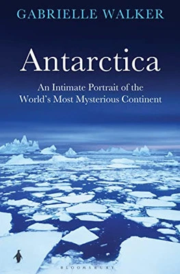 Antarctica: An Intimate Portrait of..., Walker, Gabriel - Image 1 of 2