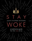 Justin Michael Williams Stay Woke (Copertina rigida)