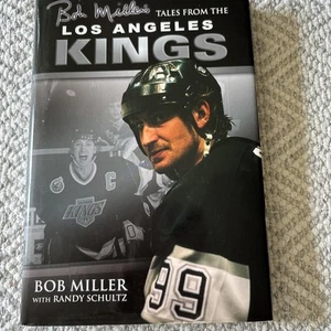 BOB MILLER'S TALES FROM THE LOS ANGELES KINGS Signed Bob Miller W/Randy Schultz - Foto 1 di 5