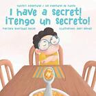 I Have A Secret Tengo Un Secreto Yunitos Adventur   Paperback New Gomez J