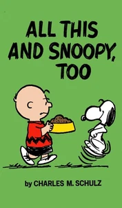 Peanuts: All This And Snoopy, Too by Schulz - Picture 1 of 1
