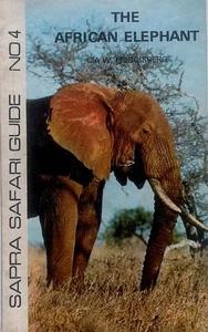 The African Elephant (Sapra Safari Guide #4) by C. A. W. Guggisberg / 1977 PB - Picture 1 of 1