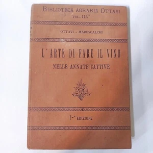 Ottavi Marescalchi L'arte di fare il vino nelle cattive annate Cassone 1895 - Picture 1 of 9