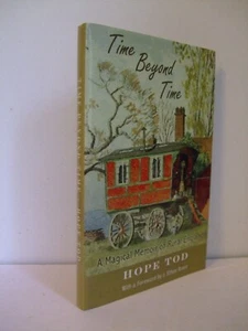 Time beyond Time: A Magical Memoir of Rural England by Hope Tod. Signed. - Bild 1 von 3