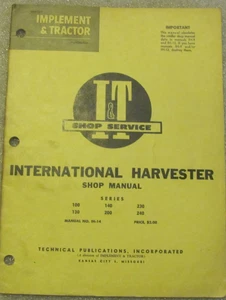 International Harvester Tractor 100 130 140 200 230 & 240 Shop Service Manual - Bild 1 von 3