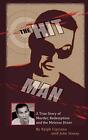 The Hitman The True Story Of Murder Redemption And The Melrose Diner By Ralph