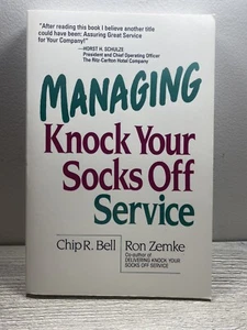 Knock Your Socks Off Ser.: Managing Knock Your Socks off Service by Ron Zemke... - Picture 1 of 3