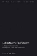 Subjectivity of Diffrance: A <<Poiesis>> of Deconstruction of Subjectum, Deus, a