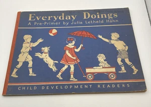 Child Development Reader: Every Day Doings Pre‑Primer 1938 Vintage Hahn - Picture 1 of 17