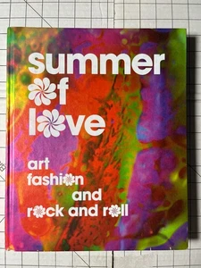 Summer of Love : Art, Fashion, and Rock and Roll by Joel. Selvin 2017, Hardcover - Picture 1 of 5