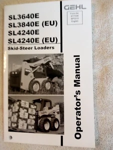 Gehl SL 3640E SL 3840E(EU) SL 4240E SL 4240E(EU) Skid Steer Operators Manual. - Picture 1 of 6