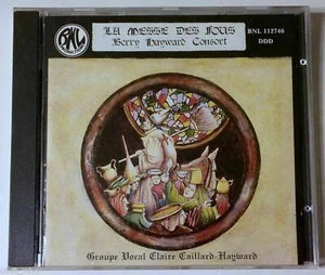 La Messe Des Fous Berry Hayward Consort BNL 112746 Groupe Vocal Claire Caillard - Foto 1 di 1