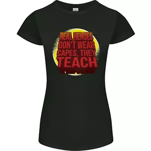 Teachers Don't Wear Capes Funny Teaching Womens Petite Cut T-Shirt - Picture 1 of 58