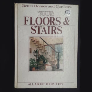 All about Your House: Better Homes and Gardens: Your Floors and Stairs BOOK - Imagen 1 de 12