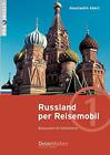 Russland per Reisemobil: Basiswisse... by Abert, Konstantin Paperback / softback