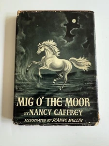 Mig O' The Moor, by Nancy Caffrey - 1954 - 1st Ed, 2nd Pinting HC Book DJ - Imagen 1 de 12