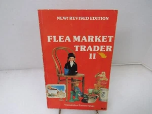Bill Schroeder Flea Market Trader II Revised Edition Collector Books 1979 PB - Foto 1 di 12