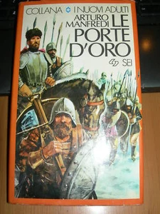 arturo MANFREDI  LE PORTE D'ORO  1^ EDIZ 1978 SEI  RARO - Foto 1 di 1