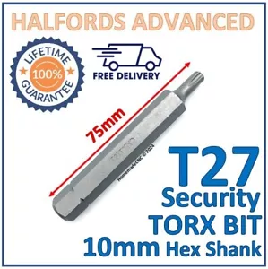 Halfords Advanced T27 Torx punta di sicurezza 10 mm gambo esagonale lunghezza 75 mm - nuova gratuita P&P - Foto 1 di 5