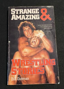 Historias de lucha extrañas e increíbles de Bill Gutman libro de los 80 1986 Hulk Hogan - Imagen 1 de 11