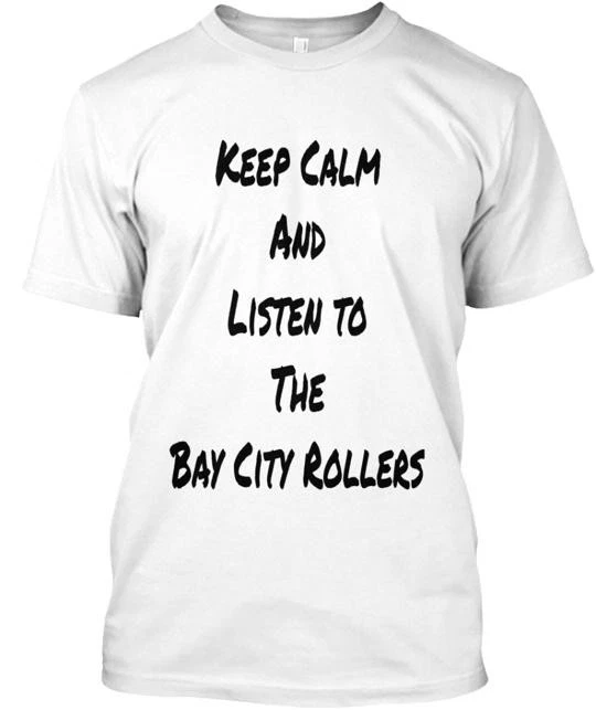 Keep Calm Bay City Rollers T-Shirt Made in the USA Size S to 5XL - Image 1 of 1
