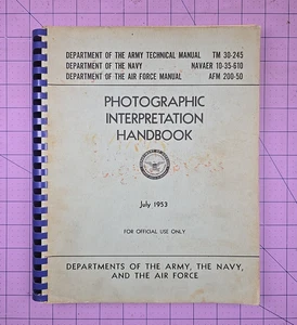 Photographic Interpretation Handbook 1953 Army TM 30-245, Navy NAVAER 10-35-610 - Picture 1 of 8