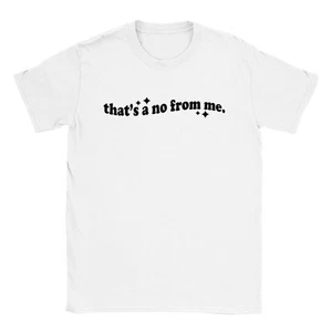 That's a No from me. - Classic Unisex Crewneck T-shirt - Picture 1 of 61