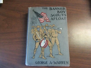 Banner Boy Scouts Afloat, George Warren, 1913 - Picture 1 of 1