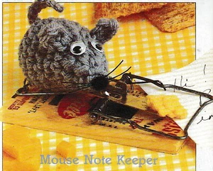 Mouse Note Keeper - 1-1/2" high - Worsted weight yarn - Crochet Pattern ONLY - Picture 1 of 2